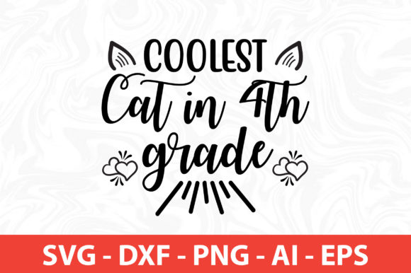 Coolest Cat in 4th Grade SVG Review