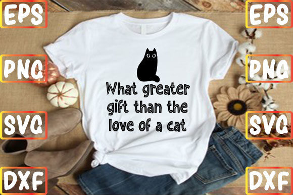 What Greater Gift Than the Love of a Cat